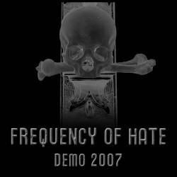 Frequency Of Hate : Demo 2007